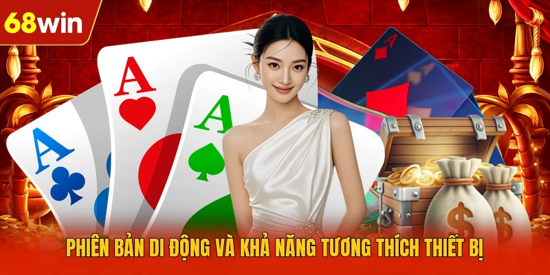 Phiên bản di động và khả năng tương thích thiết bị Phiên bản di động và khả năng tương thích thiết bị